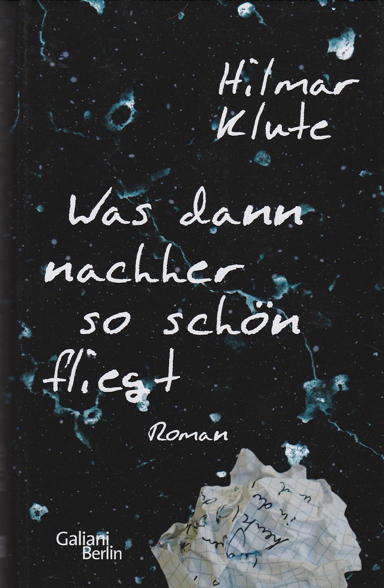 Was Dann Nachher So Sch n Fliegt Hilmar Klute LQ was-dann-nachher-so-sch-n-fliegt-hilmar-klute-lq